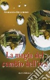 La magia del cambio dell'ora libro