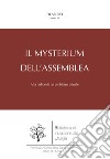 Il mysterium dell'Assemblea. Alla radice di un problema attuale libro di Río Pilar