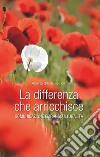 La differenza che arricchisce. Comunicazione e transculturalità libro