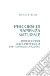 Percorsi di sapienza naturale. Dodici lezioni sulla metafisica di san Tommaso d'Aquino libro di Brock Stephen L.