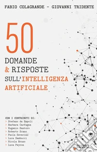 50 domande & risposte sull'intelligenza artificiale