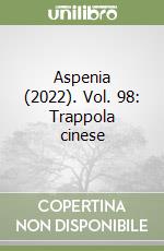 Aspenia (2022). Vol. 98: Trappola cinese libro