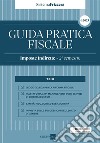 Guida pratica fiscale. Imposte indirette. 2° semestre 2023 libro