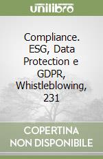 Compliance. ESG, Data Protection e GDPR, Whistleblowing, 231 libro