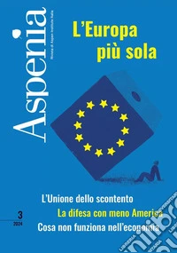 Aspenia (2024). Vol. 3: L' Europa più sola libro