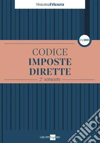 Codice fiscale Frizzera. Imposte dirette. 2° semestre 2024. Vol. 2A libro