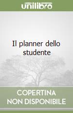 Il planner dello studente libro