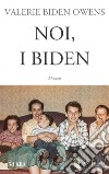 Noi, i Biden libro