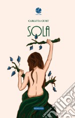 Sola. Nuova ediz. libro