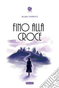 Fino alla croce