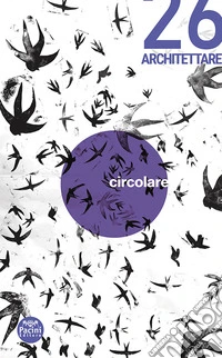 Architettare. Vol. 26: Circolare libro