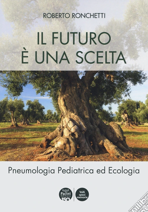 Il futuro è una scelta. Pneumologia pediatrica ed ecologia