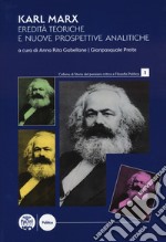 Karl Marx. Eredità teoriche e nuove prospettive analitiche libro