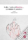 Il dito medio di Romina... Cambiare è possibile libro di Falorni F. L. (cur.)
