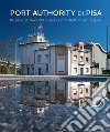 Port Authority di Pisa. Il Canale dei Navicelli tra nautica infrastrutture natura sport libro