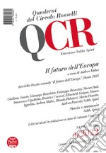 QCR. Quaderni del Circolo Rosselli (2022). Vol. 4: Il futuro dell'Europa libro