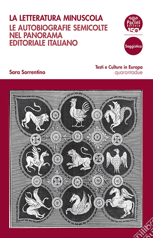 La letteratura minuscola. Le autobiografie semicolte nel panorama editoriale italiano