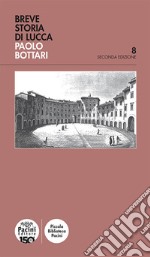 Breve storia di Lucca libro