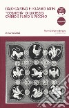Italo Calvino e i classici latini. «Cosmicità» di Lucrezio, Ovidio e Plinio il Vecchio libro di Latini Ginevra