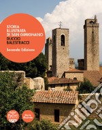 Storia illustrata di San Gimignano. Ediz. illustrata libro