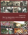 Suvereto. Storie, memorie e vita di paese. Sulle orme dell'antico palio libro