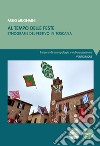 Al tempo delle feste. Etnografia del festivo in Toscana libro di Mugnaini Fabio