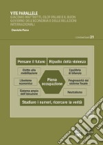 Vite parallele. Giacomo Matteotti, Olof Palme e il buon governo dell'economia e delle relazioni internazionali