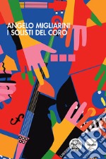 I solisti del coro libro