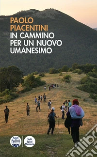 In cammino per un nuovo Umanesimo libro