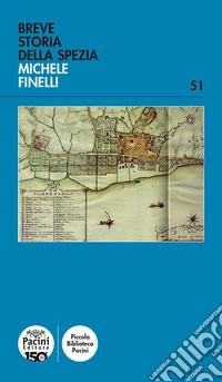 Breve storia della Spezia libro