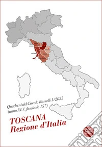 QCR. Quaderni del Circolo Rosselli (2025). Vol. 1: Toscana Regione d'Italia libro