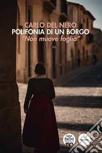 Polifonia di un borgo. «Non muove foglia» libro