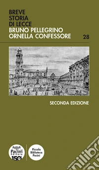 Breve storia di Lecce libro