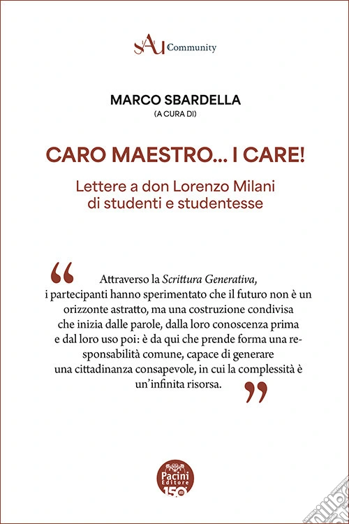 Caro Maestro... I Care! Lettere a don Lorenzo Milani di studenti e studentesse