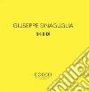 Giuseppe Sinaguglia. Skibidì. Ediz. italiana e inglese libro di Faranda L. (cur.)