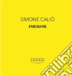 #Memare. La poetica di Simone Caliò. Ediz. italiana e inglese