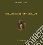 Caravaggio: le fonti siciliane