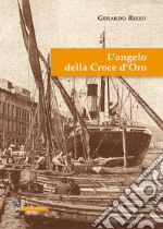 L'angelo della Croce d'Oro libro