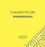 Claudio Piccini #visionidisicilia