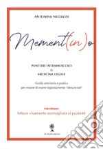 Mement(in)o. Punture intramuscolo di medicina legale libro