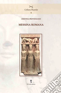 Messina Romana libro