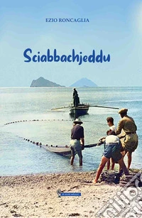 Sciabbachjeddu libro