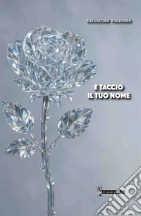 E taccio il tuo nome libro