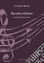 Raccolta di bassi per lo studio dell'Armonia