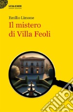 Il mistero di villa Feoli libro