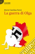 La guerra di Olga libro