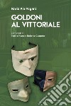 Goldoni al Vittoriale libro