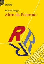 Altro da Palermo libro