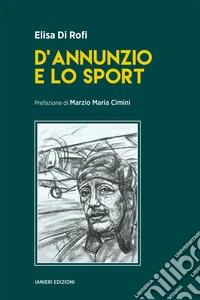 D'Annunzio e lo sport libro