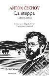 La steppa. Racconto lungo libro